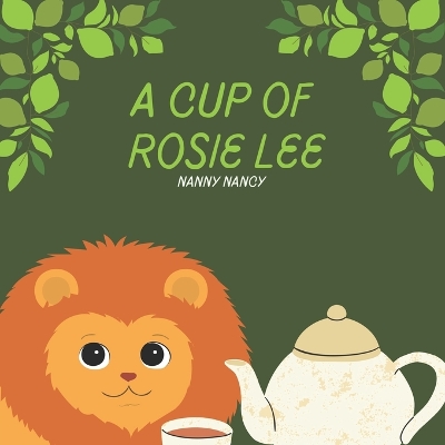 A Cup Of Rosie Lee