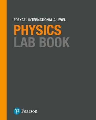 Edexcel International A Level Physics Lab Book