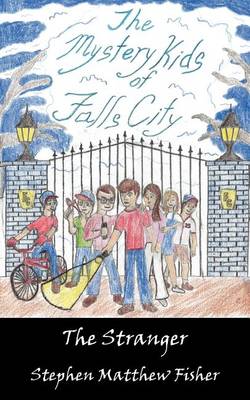 Mystery Kids of Falls City: The Stranger