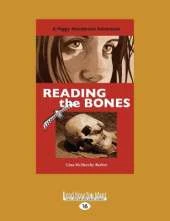 Reading the Bones: A Peggy Henderson Adventure