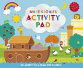 Bible Stories Activity Pad: 60 Activities for 5 years and under