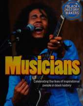 Black History Makers: Musicians