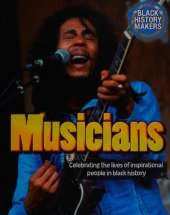 Black History Makers: Musicians