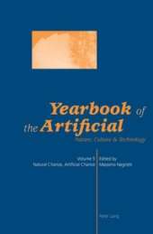 Yearbook of the Artificial. Vol. 5: Natural Chance, Artificial Chance