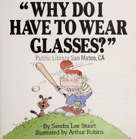 "Why Do I Have to Wear Glasses?"