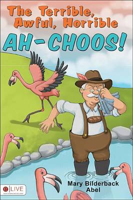 Terrible, Awful, Horrible Ah-Choos!