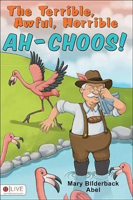 Terrible, Awful, Horrible Ah-Choos!