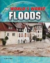The World's Worst Floods