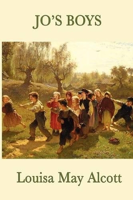 Jo's Boys: The Final Little Women Novel and Sequel to Little Men