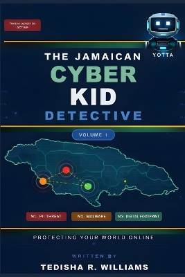 The Jamaican Cyber Kid Detective: Protecting Your World Online