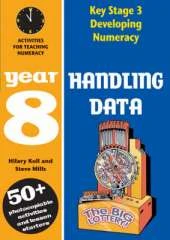 Handling Data: Year 8: Activities for Teaching Numeracy