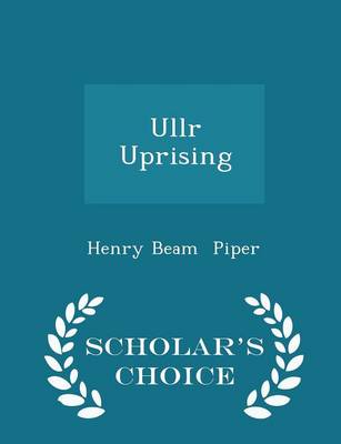 Ullr Uprising - Scholar's Choice Edition