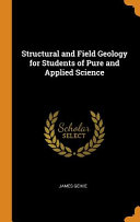 Structural and Field Geology for Students of Pure and Applied Science