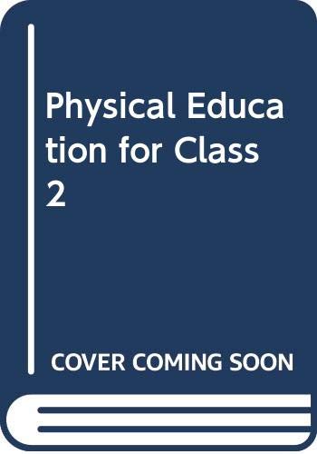 Physical Education for Class 2