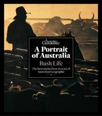 A Portrait of Australia: Bush Life