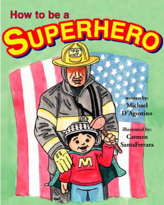 How to be a Superhero