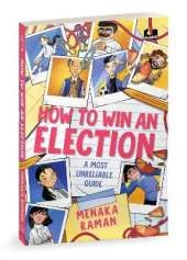 How to Win an Election: A Most Unreliable Guide