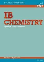 IB Chemistry Option F - Food Chemistry Standard and Higher Level
