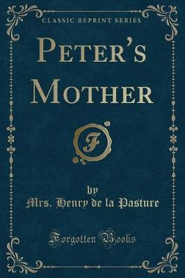 Peter's Mother (Classic Reprint)