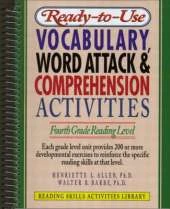 Ready-to-Use Vocabulary Word Attack and Comprehension Activities: Fourth Grade Reading Level