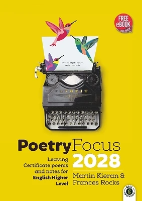 Poetry Focus 2028: Leaving Certificate Poems & Notes for English Higher Level