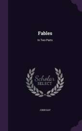 Fables: In Two Parts