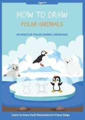 How to Draw Polar Animals: Easy Step-by-Step Guide How to Draw for Kids