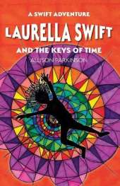 Laurella Swift and the Keys of Time