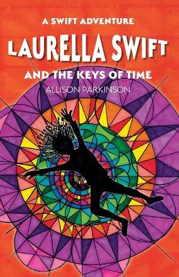 Laurella Swift and the Keys of Time