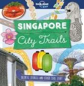 Lonely Planet Kids City Trails - Singapore: Learn Amazing Facts, Secrets & Stories | Explore Places for History Buffs, Foodies & Culture Seekers | More Cities in the Series