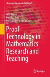 Proof Technology in Mathematics Research and Teaching
