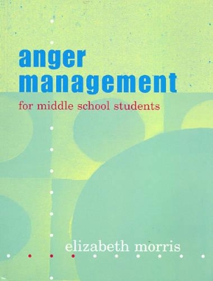 Anger Management: For Middle School Students