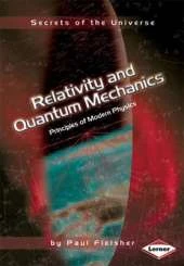 Relativity and Quantum Mechanics: Principles of Modern Physics