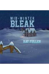 Mid-Winter Bleak: A Christmas tale for children of all ages