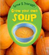 Grow Your Own Soup