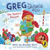 Greg the Sausage Roll: The Perfect Present