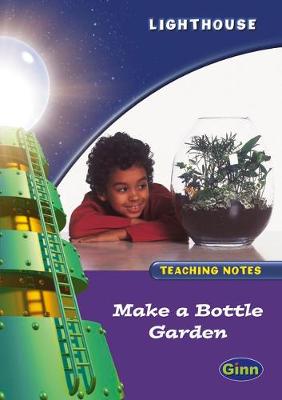 Lighthouse Year 2 Purple: Make Bottle Teacher Notes