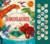 Sound Explorers: Dinosaurs: 20 Thrilling Prehistoric Sounds