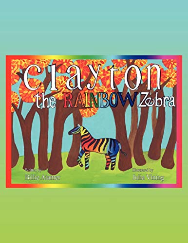 Clayton the Rainbow Zebra