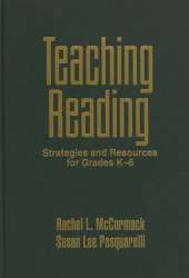 Teaching Reading: Strategies and Resources for Grades K-6