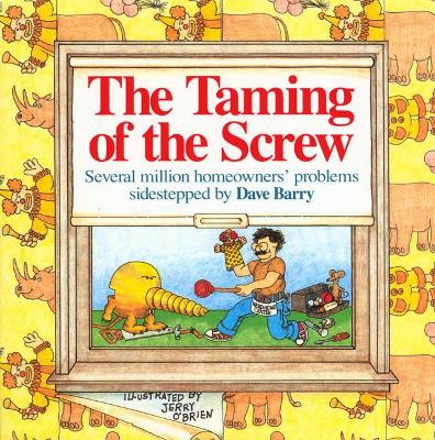 Taming of the Screw: Several Million Homeowners' Problems Sidestepped