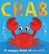 Crab: a snappy book of colours