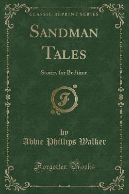 Sandman Tales: Stories for Bedtime (Classic Reprint)