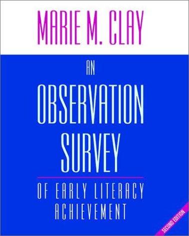 An Observation Survey: of Early Literacy Achievement