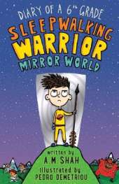 Diary of a 6th Grade Sleepwalking Warrior: Mirror World