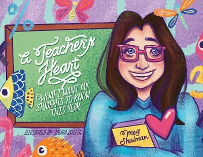 A Teacher's Heart: What I Want My Students to Know This Year