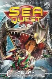 Sea Quest: Gulak the Gulper Eel: Book 24