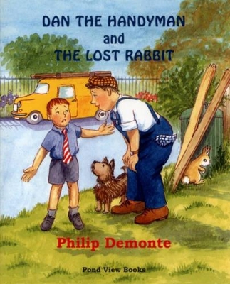 Dan the Handyman and the Lost Rabbit
