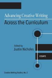 Advancing Creative Writing Across the Curriculum, Volume 2: Essays