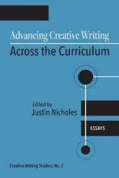 Advancing Creative Writing Across the Curriculum, Volume 2: Essays